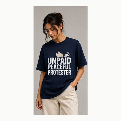 Unpaid Peaceful Protester Classic Crew T-Shirt